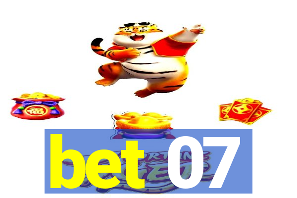 bet 07